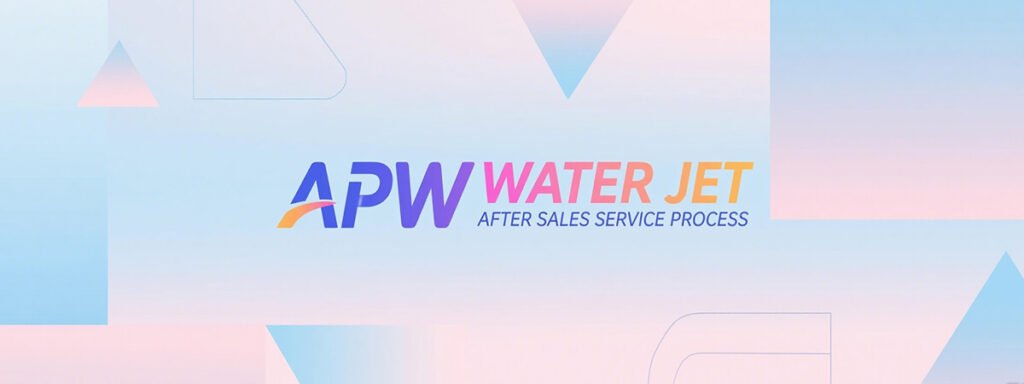 water jet after sale service process