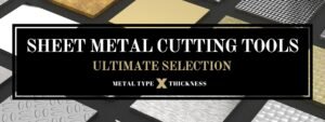 Sheet Metal Cutting Tools