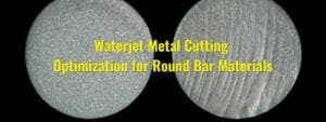 Waterjet Metal Cutting