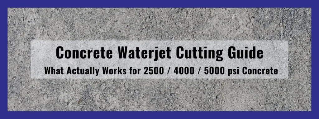 Concrete Waterjet Cutting Guide